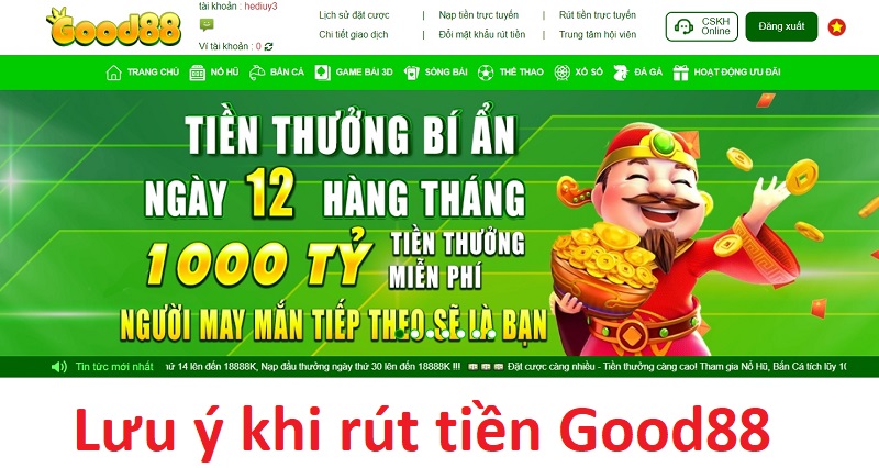 Điều bet thủ cần lưu ý khi rút tiền Good88